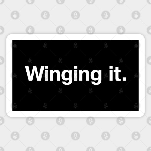 Winging it. Magnet by TheBestWords